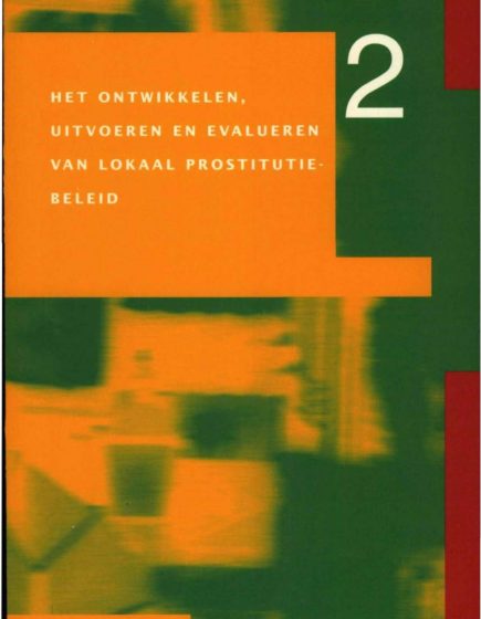 Handboek Lokaal prostitutiebeleid – Handboek Lokaal Prostitutiebeleid deel 2