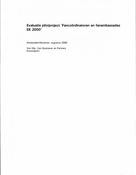 Evaluatie pilotproject Fancoördinatoren en fanambassades EK 2000