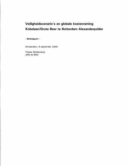 Veiligheidscenario’s en globale kostenraming Kobelaan/Grote Beer te Rotterdam Alexanderpolder – Veiligheidscenario’s en globale kostenraming Kobelaan/Grote Beer te Rotterdam Alexanderpolder