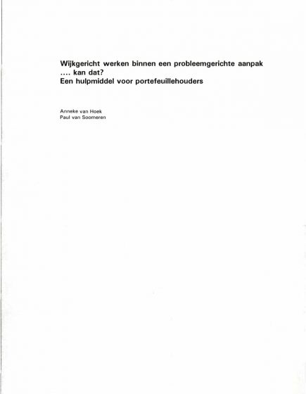 Wijkgericht werken binnen een probleemgerichte aanpak….kan dat? – Wijkgericht werken binnen een probleemgerichte aanpak….kan dat?