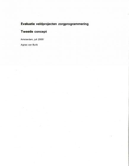 Evaluatie veldprojecten zorgprogrammering – Evaluatie veldprojecten zorgprogrammering