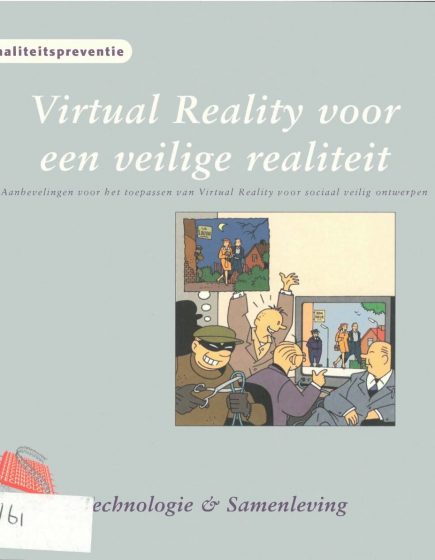 Virtual Reality voor een veilige realiteit – Virtual Reality voor een veilige realiteit