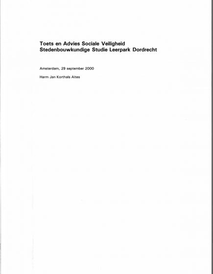 Toets en Advies Sociale Veiligheid Stedenbouwkundige Studie Leerpark Dordrecht – Toets en Advies Sociale Veiligheid Stedenbouwkundige Studie Leerpark Dordrecht