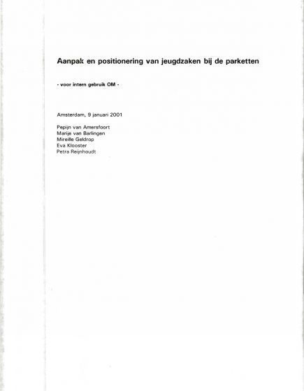 Aanpak en positionering van jeugdzaken bij het Openbaar Ministerie – Aanpak en positionering van jeugdzaken bij het Openbaar Ministerie