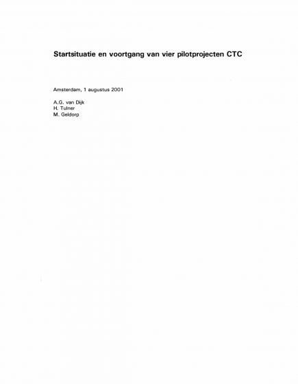Startsituatie en voortgang van vier pilotprojecten CTC – Startsituatie en voortgang van vier pilotprojecten CTC