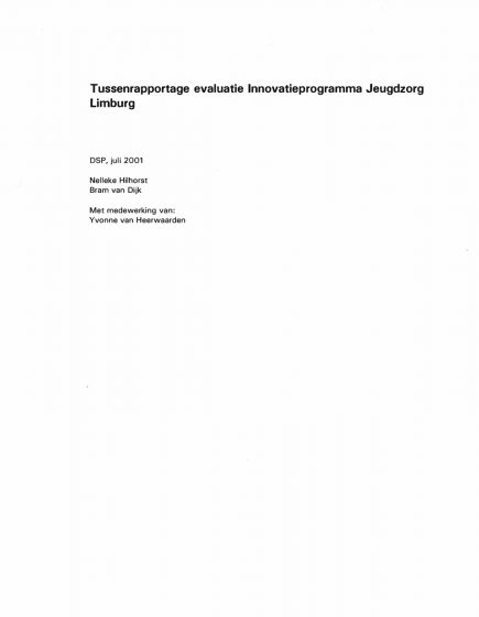 Tussenrapportage evaluatie Innovatieprogramma Jeugdzorg Limburg – Tussenrapportage evaluatie Innovatieprogramma Jeugdzorg Limburg
