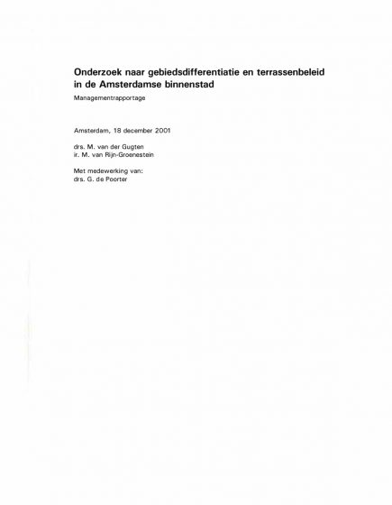 Onderzoek naar gebiedsdifferentiatie en terrassenbeleid in de Amsterdamse binnenstad – Onderzoek naar gebiedsdifferentiatie en terrassenbeleid in de Amsterdamse binnenstad