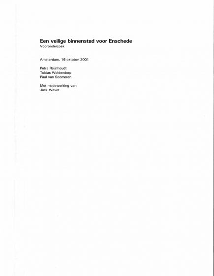 Een veilige binnenstad voor Enschede – Een veilige binnenstad voor Enschede