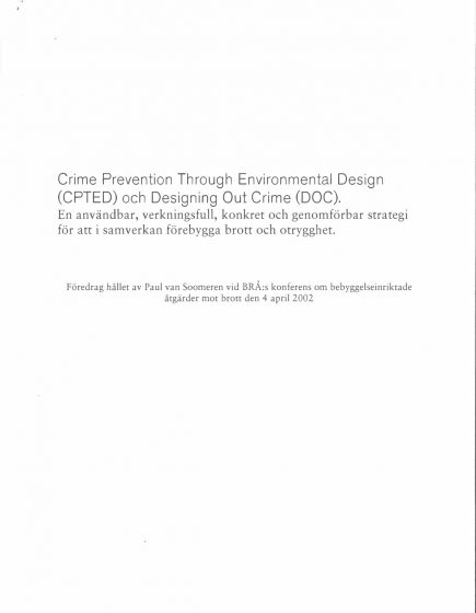 Crime Prevention Trough Environmental Design (CPTED) och Designing Out Crime (DOC) – Crime Prevention Trough Environmental Design (CPTED) och Designing Out Crime (DOC)