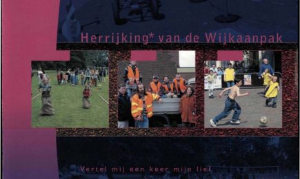 Eindrapportage Herrijking*van de Wijkaanpak – Eindrapportage Herrijking*van de Wijkaanpak