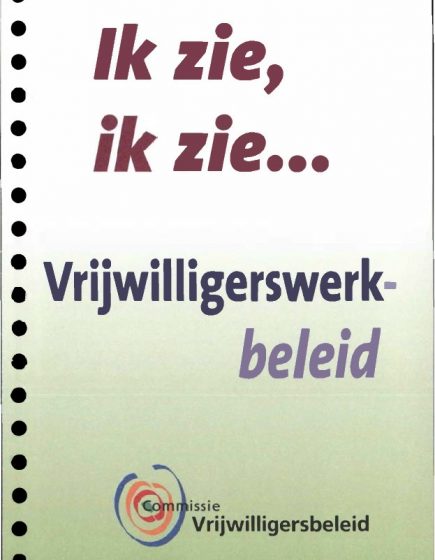 Ik zie, ik zie… vrijwilligerswerkbeleid – Ik zie, ik zie… vrijwilligerswerkbeleid