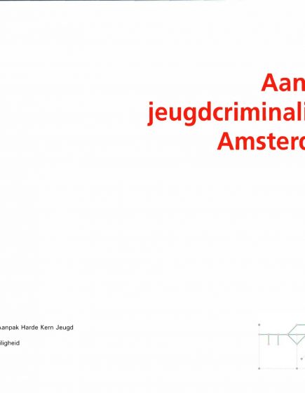 Aanpak Jeugdcriminaliteit Amsterdam – Aanpak Jeugdcriminaliteit Amsterdam