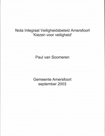 Nota Integraal Veiligheidsbeleid Amersfoort ‘Kiezen voor veiligheid’ – Nota Integraal Veiligheidsbeleid Amersfoort ‘Kiezen voor veiligheid’