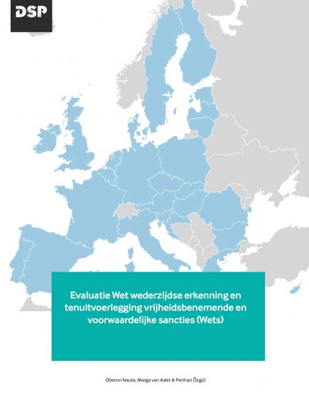 Evaluatie Wet wederzijdse erkenning en tenuitvoerlegging vrijheidsbenemende en voorwaardelijke sancties (Wets)