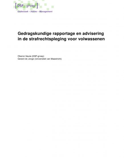 Gedragskundige rapportage en advisering in de strafrechtspleging voor volwassenen
