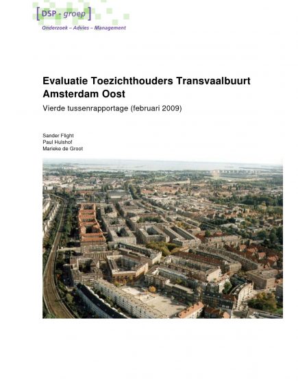Evaluatie toezichthouders Transvaalbuurt – Vierde tussenrapportage (februari 2009)