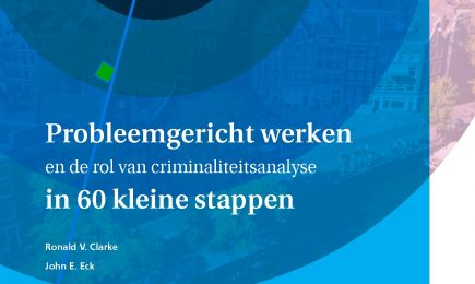 Probleemgericht werken en de rol van criminaliteitsanalyse in 60 kleine stappen