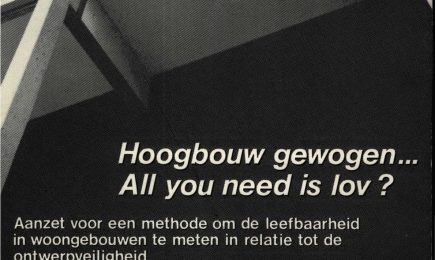 Hoogbouw gewogen … All you need is lov?
