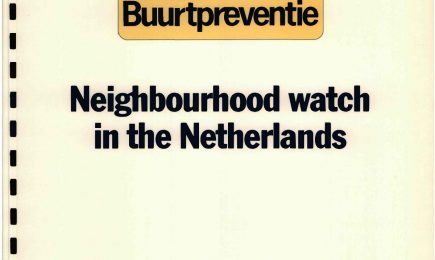 Neighbourhood watch in the Netherlands: The Lessons of Six Projects; A Summary; – Neighbourhood watch in the Netherlands: The Lessons of Six Projects; A Summary;