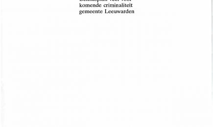 Beleidsplan veel voorkomende criminaliteit gemeente Leeuwarden – Beleidsplan veel voorkomende criminaliteit gemeente Leeuwarden