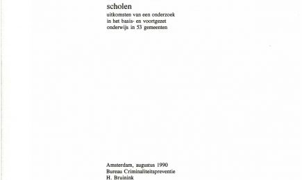 Criminaliteit aan scholen; Uitkomsten van een onderzoek in het basis- en voortgezet onderwijs in 53 gemeenten – Criminaliteit aan scholen; Uitkomsten van een onderzoek in het basis- en voortgezet onderwijs in 53 gemeenten