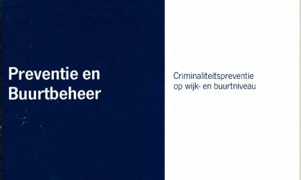 Preventie en Buurtbeheer Criminaliteitspreventie op wijk- en buurtniveau – Preventie en Buurtbeheer Criminaliteitspreventie op wijk- en buurtniveau