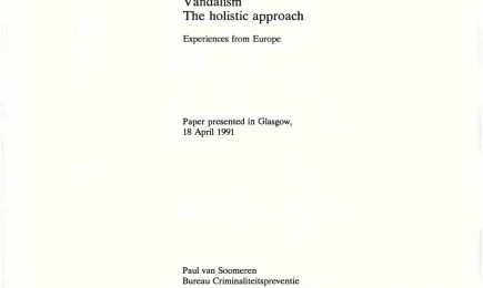 Vandalism: The holistic approach; Experiences from Europe – Vandalism: The holistic approach; Experiences from Europe