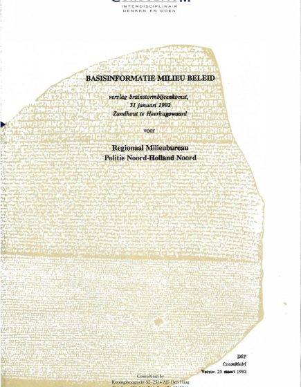 Basisinformatie milieubeleid Verslag brainstormbijeenkomst, 31 januari 1992 Zandhout te Heerhugowaard – Basisinformatie milieubeleid Verslag brainstormbijeenkomst, 31 januari 1992 Zandhout te Heerhugowaard