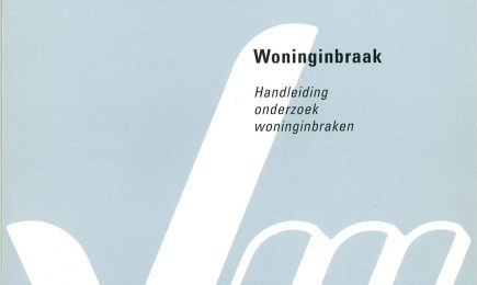 Woninginbraak; Handleiding onderzoek woninginbraken – Woninginbraak; Handleiding onderzoek woninginbraken