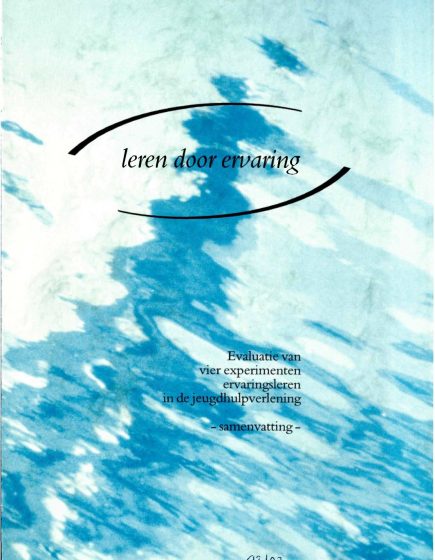Leren door ervaring, Evaluatie van vier experimenten ervaringsleren in de jeugdhulpverlening – Leren door ervaring, Evaluatie van vier experimenten ervaringsleren in de jeugdhulpverlening