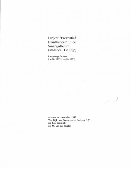 Project ‘Preventief Buurtbeheer’ in de Smaragdbuurt (stadsdeel De Pijp); Rapportage 2e fase (medio 1992 – medio 1993) – Project ‘Preventief Buurtbeheer’ in de Smaragdbuurt (stadsdeel De Pijp); Rapportage 2e fase (medio 1992 – medio 1993)