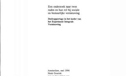 Raadzame Vernieuwsgierigheid; Een onderzoek naar twee raden en hun rol bij sociale en bestuurlijke vernieuwing; Deelrapportage in het kader van het Experi-ment Integrale Vernieuwing – Raadzame Vernieuwsgierigheid; Een onderzoek naar twee raden en hun rol bij sociale en bestuurlijke vernieuwing; Deelrapportage in het kader van het Experi-ment Integrale Vernieuwing