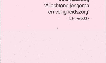 Informatiedag ‘Allochtone jongeren en veiligheidszorg’, Een terugblik – Informatiedag ‘Allochtone jongeren en veiligheidszorg’, Een terugblik