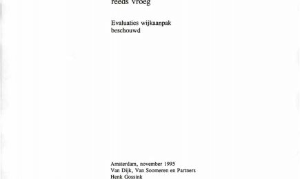 Wie de wijkaanpak lief heeft, tuchtigt hem reeds vroeg Evaluaties wijkaanpak beschouwd – Wie de wijkaanpak lief heeft, tuchtigt hem reeds vroeg Evaluaties wijkaanpak beschouwd