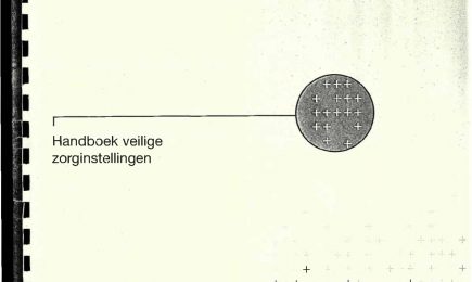 Handboek veilige zorginstellingen – Handboek veilige zorginstellingen