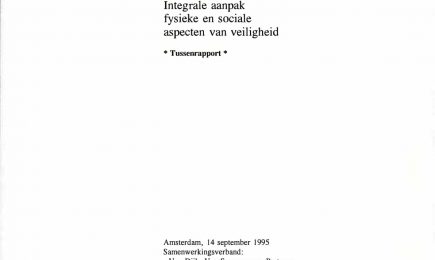 Stadshart Almere 2005 Integrale aanpak fysieke en sociale aspecten van veiligheid. Tussenrapport