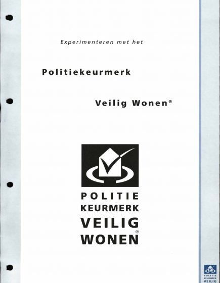 Handboek Politiekeurmerk Veilig Wonen voor de bestaande bouw – Handboek Politiekeurmerk Veilig Wonen voor de bestaande bouw