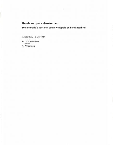 Rembrandtpark Amsterdam, Drie scenario’s voor een betere veiligheid en bereikbaarheid – Rembrandtpark Amsterdam, Drie scenario’s voor een betere veiligheid en bereikbaarheid
