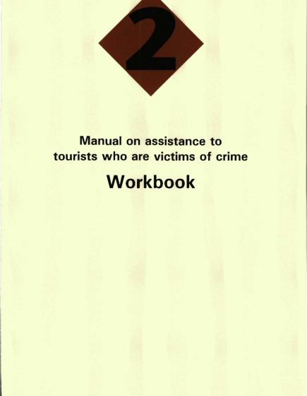 Manual on assistance to tourists who are victims of crime; Workbook. – Manual on assistance to tourists who are victims of crime; Workbook.
