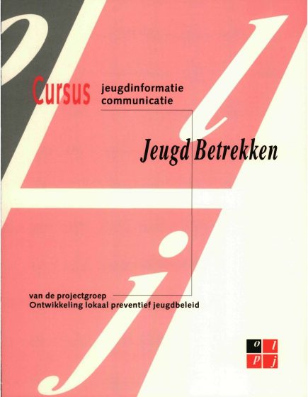 Cursus Jeugdinformatie Communicatie, Jeugdbetrekken. – Cursus Jeugdinformatie Communicatie, Jeugdbetrekken.
