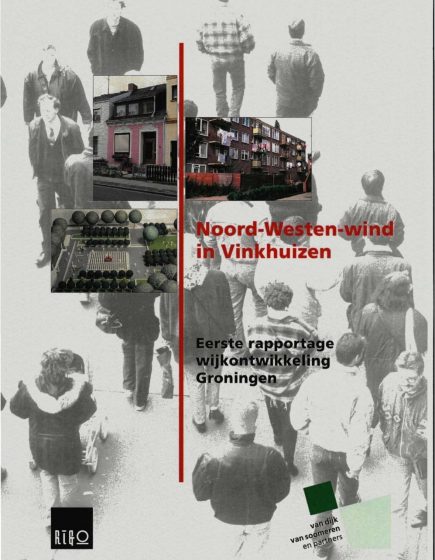 Noord Westen wind in Vinkhuizen. Eerste rapportage wijkontwikkeling Groningen. – Noord Westen wind in Vinkhuizen. Eerste rapportage wijkontwikkeling Groningen.