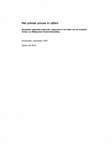 Het primair proces in cijfers. Resultaten registratie onderzoek: uitgevoerd in het kader van de evalutie Advies en Meldpunten Kindermishandeling. – Het primair proces in cijfers. Resultaten registratie onderzoek: uitgevoerd in het kader van de evalutie Advies en Meldpunten Kindermishandeling.