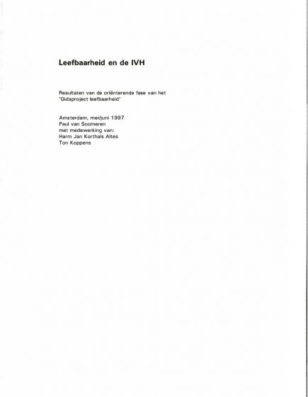 Leefbaarheid en de IVH. Resultaten van de oriënterende fase van het Gidsproject leefbaarheid. – Leefbaarheid en de IVH. Resultaten van de oriënterende fase van het Gidsproject leefbaarheid.