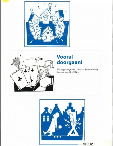 Vooral doorgaan! Eindrapportage project Oud en Samen Veilig – Vooral doorgaan! Eindrapportage project Oud en Samen Veilig
