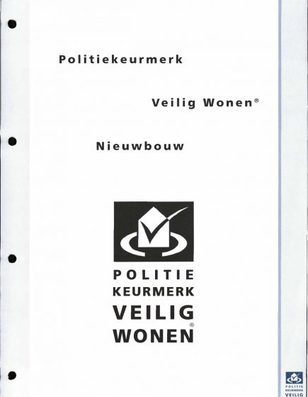 Politiekeurmerk veilig wonen. Nieuwbouw. – Politiekeurmerk veilig wonen. Nieuwbouw.