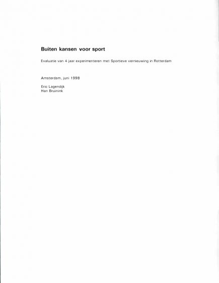 Buiten kansen voor sport. Evaluatie van 4 jaar experimenteren met Sportieve vernieuwing in Rotterdam. – Buiten kansen voor sport. Evaluatie van 4 jaar experimenteren met Sportieve vernieuwing in Rotterdam.