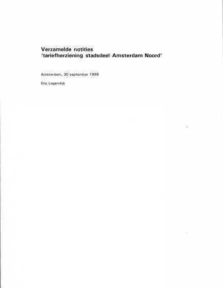 Verzamelde noties `tariefherziening stadsdeel Amsterdam Noord’. – Verzamelde noties `tariefherziening stadsdeel Amsterdam Noord’.