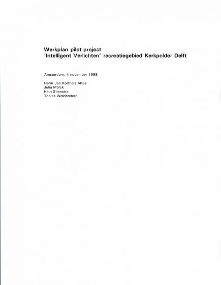 Werkplan pilot project `Intelligent Verlichten’ Recreatiegebied Kerkpolder Delft. – Werkplan pilot project `Intelligent Verlichten’ Recreatiegebied Kerkpolder Delft.