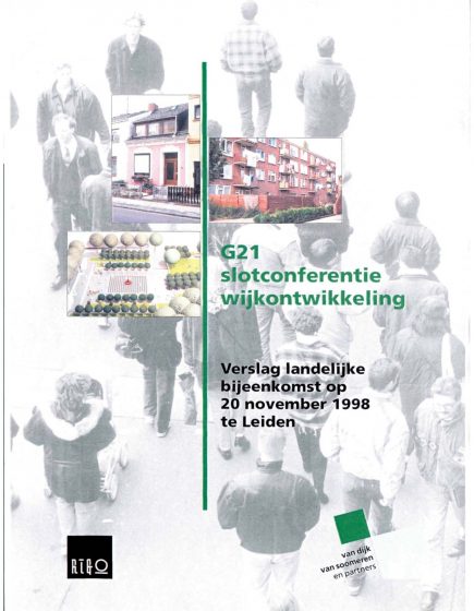 G21 slotconferentie wijkontwikkeling. Verslag landelijke bijeenkomst op 20 november 1998 te Leiden. – G21 slotconferentie wijkontwikkeling. Verslag landelijke bijeenkomst op 20 november 1998 te Leiden.