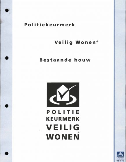 Politie Keurmerk Veilig Wonen, Bestaande Bouw – Politie Keurmerk Veilig Wonen, Bestaande Bouw